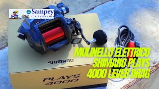 Mulinello Elettrico Shimano Plays 4000 Lever Drag [upl. by Hael]