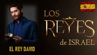 LA HISTORIA DE LOS REYES DE ISRAEL  EL REY DAVID  EL REY SEGÚN EL CORAZÓN DE DIOS  Serie Reyes [upl. by Gustafsson66]