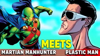 When Plastic Man And Martian Manhunter Meet After 3000 Years  All Powers Explained [upl. by Newol2]