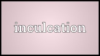 Inculcation Meaning [upl. by Thomas998]