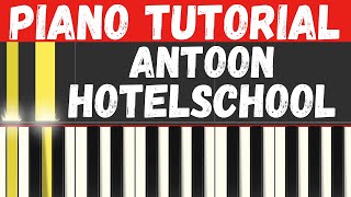 Antoon  Hotelschool Piano Tutorial  Instrumental voor Karaoke [upl. by Herrle]