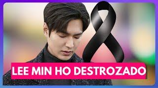 LEE MIN HO DESTROZADO por TRÁGICA MUERTE ¡ESTE 12 DE OCTUBRE [upl. by Deering]