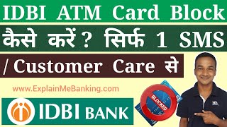 How To Block IDBI ATM Card  Debit Card Through SMS Customer Care IDBI ATM Card Ko Block Kaise Kare [upl. by Annaitsirhc]