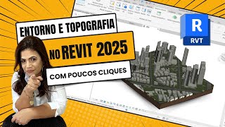 Entorno e topografia no Revit 2025 a partir do Google Maps  AutoCAD SketchUp ArchiCAD Rhinoceros [upl. by Theresina464]