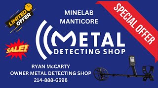 MINELAB MANTICORE BREAKING NEWS LIMITED TIME OFFER 400 DISCOUNT AT METAL DETECTING SHOP [upl. by Tessie283]