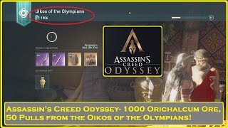 Assassins Creed Odyssey  1000 Orichalcum Ore at the Oikos of the Olympians [upl. by Spanos942]