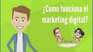 CÓMO funciona el MARKETING DIGITAL [upl. by Plafker]