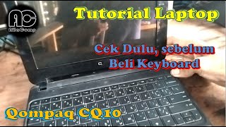 Cara Bongkar dan pasang Keyboard Laptop Compaq CQ10 [upl. by Oigres]