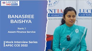 APSC Topper  Banasree Baishya  Rank 1  Assam Finance Service  APSC CCE 2022  LUCENTIAS [upl. by Odnesor]