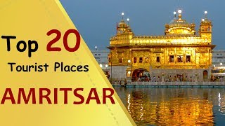 quotAMRITSARquot Top 20 Tourist Places  Amritsar Tourism [upl. by Ave]