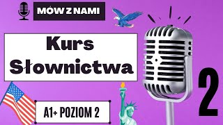 Mów z nami Angielskie słówka w zdaniach na poziomie podstawowym POZIOM 2  A1  Odc 2 [upl. by Bracci]