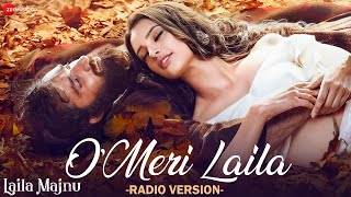 O Meri Laila  Radio Version  Tripti Dimri Avinash  Joi Barua  Irshad K  Laila Majnu  Lyrical [upl. by Ntsyrk733]