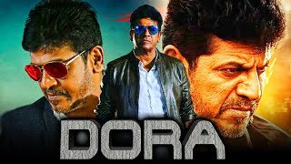 Bollywood Star Nagmas Best South Hindi Dubbed Movie Dora  Shiva Rajkumar [upl. by Goodman56]