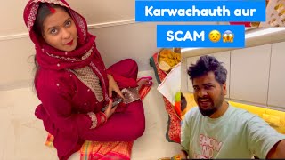 Karwachauth Aur Scam 😱 vlog [upl. by Ecinnej]