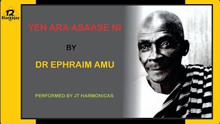 Yen Ara Asaase Ni By Dr Ephraim Amu Performed By JT Haminicals [upl. by Eivad779]