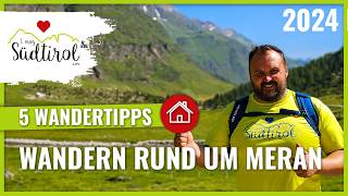 Meran Wandern ❤️ Unsere 5 Wandertipps 2024 ➡️ Meran Geheimtipp [upl. by Asillam]