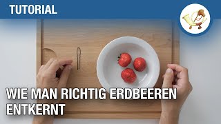 Tutorial Wie man richtig Erdbeeren entkernt [upl. by Annahsad20]