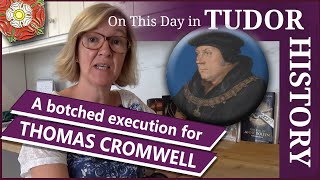 July 28  A botched execution for Thomas Cromwell [upl. by Enneirb280]