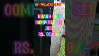 BRAND NEW COMPUTER SET JUST RS8500 ONLY laptop PcC IN BUDGET LOW PRICE COMPUTER [upl. by Adlesirhc]