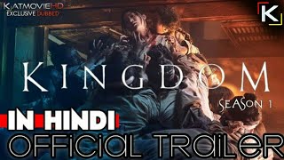 Kingdom Season 1 Hindi Dubbed Trailer2 by KatMovieHD Korean Zombie Series [upl. by Amadus]