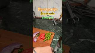 Veg wrap recipe 🌯 easy to make vegwraprecipe healtyfoods youtubeshorts foodrecipe quickrecipe [upl. by Courtund]