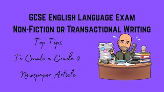 GCSE English Language Exam NonFictionTransactional Writing Revision Top Tips  Newspaper Article [upl. by Barolet414]