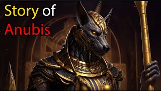 The Story of Anubis  Egyptian Mythology Explained  Egyptian Mythology Stories  ASMR Sleep Stories [upl. by Nollid]