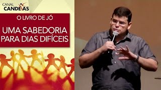 Uma Sabedoria para dias difíceis  O livro de Jó  Hildebrando Cerqueira [upl. by Debora19]