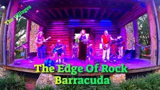 The Edge Of Rock 🎸 Barracuda 🎸 Brownwood The Villages FL [upl. by Sheryl]