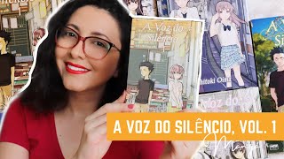 A Voz do Silêncio vol 1 Mangá EspecialMangasAVozDoSilencio  DE LIVRO EM LIVRO [upl. by Gnouhp695]