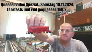 Quassel Video SpezialSamstag 16112024 Fahrtests und viel gequassel TEIL 2 [upl. by Ricardo346]