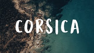 CORSICA 2017  DISTANT TRAVELERS [upl. by Johannessen]