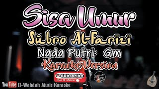 SISA UMUR Karaoke  Nada Wanita Gm  Video Lirik [upl. by Gathers]