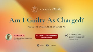 Am I Guilty As Charged  Jonathan Mandapat  Intercede Weekly February 18 2022 [upl. by Yhpos]