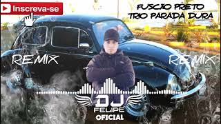 FUSCÃO PRETO REMIX DJ FELIPE OFICIAL [upl. by Bedad]