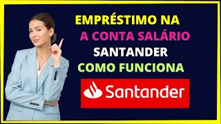 Empréstimo na conta Salário Santander [upl. by Aiahc]