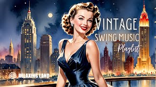 1940s Big Band Swing Classic Hits amp Vintage Vibes [upl. by Notsruht672]