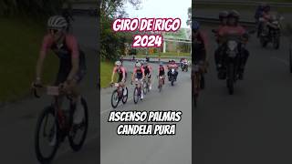 Giro de Rigo 2024  ascenso palmas candela pura pirotecnia ciclismo cycling carrera épica [upl. by Odnumyer]