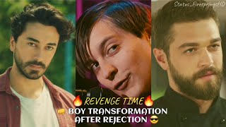 Top 5 Best Boy Transformation After Rejection WhatsApp Status 2021🔥 Boys Entry Scene  Revenge 😱 [upl. by Styles216]