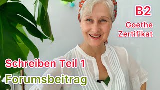 B2 Goethe  Schreiben Teil 1  Forumsbeitrag  Gesunde Ernährung  Deutsch lernen [upl. by Rossi]