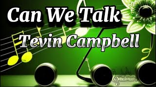 Tevin Campbell  Can We Talk  Lyrics [upl. by Leonidas349]