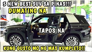 TOP 5 BAGONG SUV MARAMI NG DUMATING PERO ITO LANG ANG MAGUGUSTUHAN MO PANIGURADO [upl. by Leirrad323]