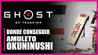 🏯 DONDE ENCONTRAR el AMULETO OKUNINUSHI🏯  GHOST OF TSUSHIMA [upl. by Liederman]