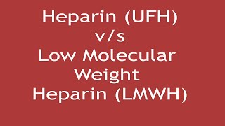 Heparin UFH versus Low Molecular Weight Heparin LMWH  Dr Shikha Parmar [upl. by Lednyc]