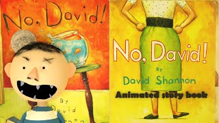 NO DAVID By David Shannon Animated storybook [upl. by Malsi]