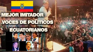 El mejor Imitandor de voces  politicos Ecuatorianos  Santiago Illescas [upl. by Waddle684]