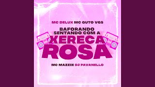 Baforando Sentando Com a Xereca Rosa [upl. by Garges]