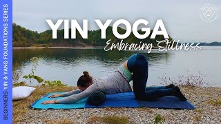 25 MIN YIN YOGA Embracing Stillness l Yoga for Beginners Pt 1 l Deep Flexibility PROPS OPTIONAL [upl. by Nida]