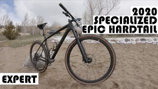 2020 Specialized Epic Hardtail  Expert  First Impressions [upl. by Ilecara]