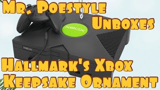 Mr Poestyle Unboxes Hallmarks Xbox Keepsake Ornament 2024 [upl. by Fredelia]